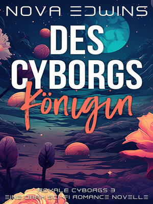 cover image of Des Cyborgs Königin